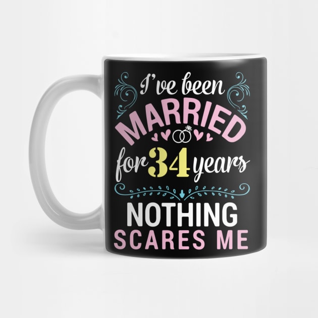 I've Been Married For 34 Years Nothing Scares Me Our Wedding by tieushop091